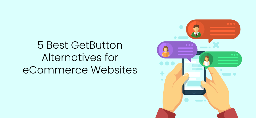 5 Best GetButton Alternatives for eCommerce Websites