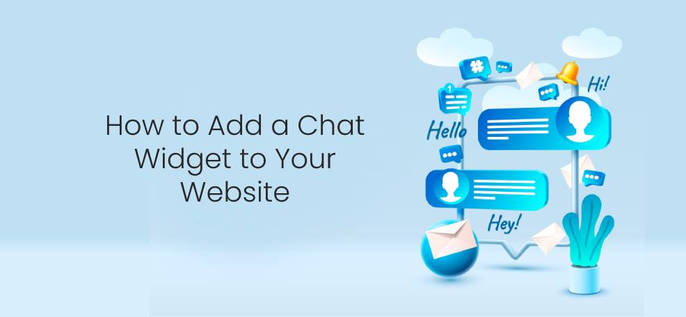 How to Add a Chat Widget to Your Website