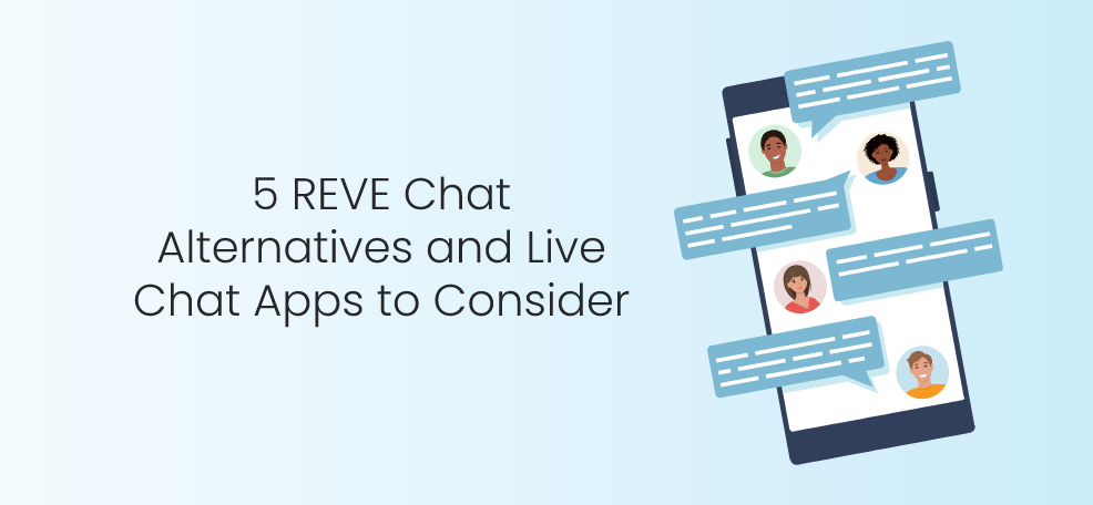 5 REVE Chat Alternatives and Live Chat Apps to Consider