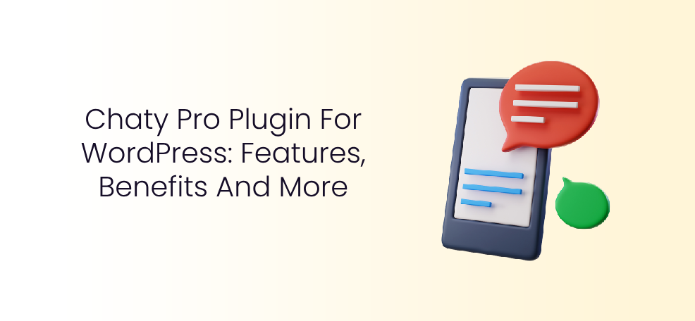 Chaty Pro Plugin For WordPress: Features, Benefits and More