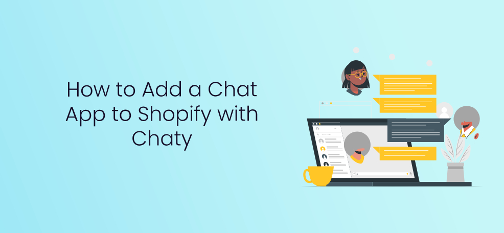 Chatyを使用してチャットアプリをShopifyに追加する方法
