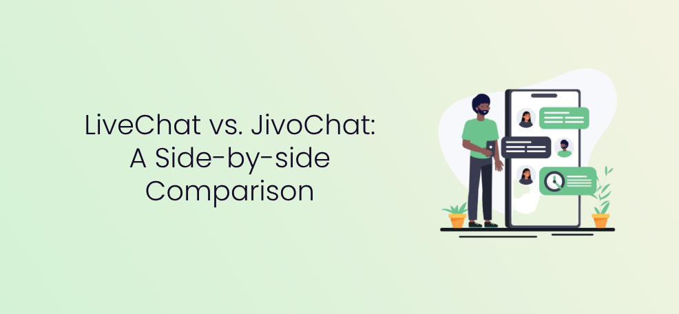 LiveChat vs. JivoChat: A Side-by-Side Comparison