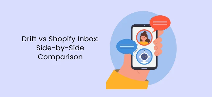 Drift vs Shopify Inbox: Side-by-Side Comparison